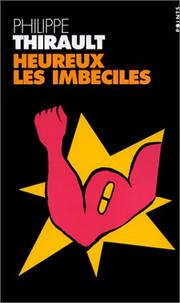 Cover of: Heureux les imbéciles