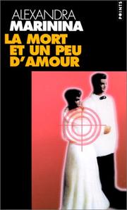 Cover of: La Mort et un peu d'amour