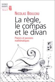 Cover of: La Règle, le compas et le divan : Plaisirs et passions mathématiques