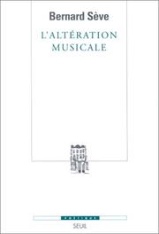 Cover of: L'Altération musicale ou ce que la musique apprend au philosophe