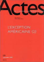 Cover of: Actes de la recherche en sciences sociales, numéro 139 : l'Exception Américaine - 2