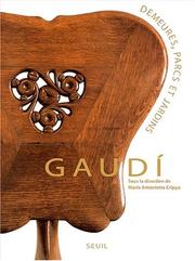 Cover of: Gaudi : Demeures, parcs et jardins