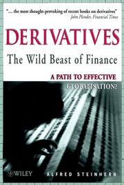 Derivatives The Wild Beast of Finance by Alfred Steinherr