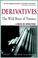 Cover of: Derivatives The Wild Beast of Finance