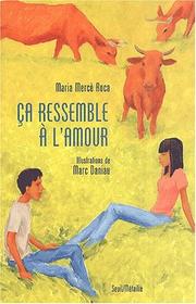 Cover of: Ça ressemble à l'amour by Maria Mercè Roca