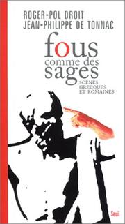 Cover of: Fous comme des sages : Scènes grecques et romaines