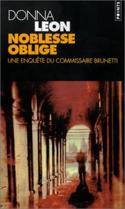 Cover of: Noblesse oblige : Une enquête du commissaire Brunetti