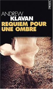 Cover of: Requiem pour une ombre by Andrew Klavan, Daniel Vita