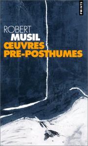 Cover of: Oeuvres pré-posthumes by Robert Musil, Jaccottet, Philippe.