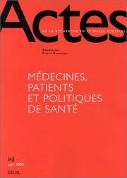 Cover of: Actes de la recherche en sciences sociales, numéro 143 : Médecines, patients et politiques de santé