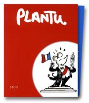 Cover of: Coffret Plantu : Le Nouveau Petit Chirac illustré, Le Petit Jospin illustré, Le Petit Ecologiste illustré, Le Troisième homme illustré