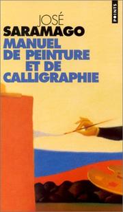 Cover of: Manuel de peinture et de calligraphie by José Saramago, Geneviève Leibrich