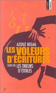 Cover of: Les Voleurs d'écritures, suivi de : Les Tireurs d'étoiles