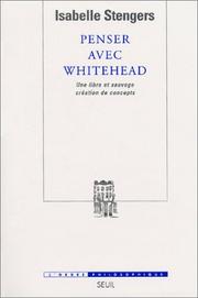 Cover of: Penser avec Whitehead : Une libre et sauvage création de concepts