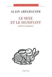 Cover of: Le Sexe et le Signifiant : Suites cliniques