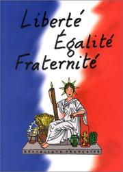 Cover of: Liberté, Egalité, Fraternité dès l'âge de raison