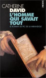 Cover of: L'homme qui savait tout : Le Roman de Pic de la Mirandole