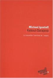 Kaboul-Sarajevo by Michael Ignatieff, Richard Robert