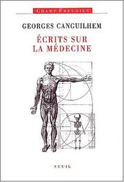 Cover of: Écrits sur la médecine by Georges Canguilhem