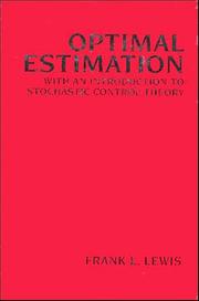 Cover of: Optimal estimation: with an introduction to stochastic control theory