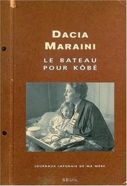 Cover of: Le Bateau pour Kôbé : Journaux japonais de ma mère