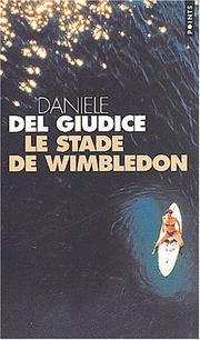 Cover of: Le Stade de Wimbledon by Daniele Del Giudice