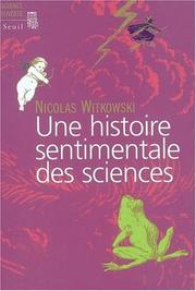 Cover of: Une histoire sentimentale des sciences