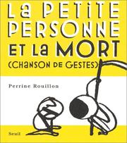 Cover of: La Petite Personne et la Mort (chanson de gestes) by Perrine Rouillon