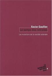 Le Temps des retraites by Xavier Gaullier