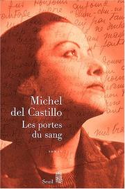 Cover of: Les Portes du sang by Michel Del Castillo