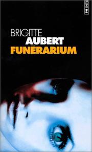 Cover of: Funérarium by Brigitte Aubert