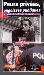 Cover of: Peurs Privees, Angoisses Publiques: Un Siecle de Violences En France