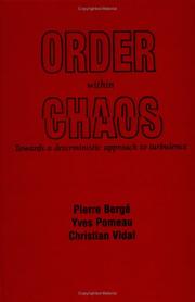 Order within chaos by Bergé, Pierre, Pierre Berge, Yves Pomeau, Christian Vidal