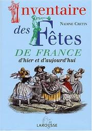 Cover of: Inventaire des fêtes de France d'hier et d'aujourd'hui