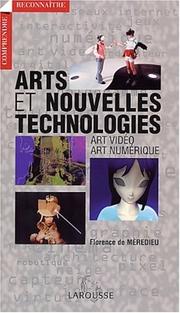 Cover of: Arts et Nouvelles technologies by Florence de Meredieu