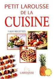 Cover of: Petit Larousse De La Cuisine Recett