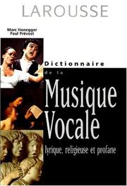Cover of: Dictionnaire de la musique vocale : lyrique, religieuse et profane