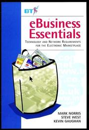 Cover of: e-Business Essentials: Technology and Network Requirements for the Electronic Marketplace