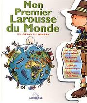 Cover of: Mon Premier Larousse Du Monde
