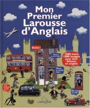 Cover of: Mon premier Larousse d'anglais