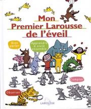 Cover of: Mon Premier Larousse D'Eveil