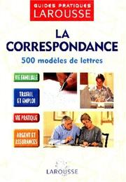 Cover of: Guide De Correspondance - 500 Modeles De Lettres