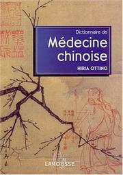 Cover of: Dictionnaire de médecine chinoise