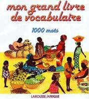 Cover of: Grand livre de vocabulaire, 1000 mots