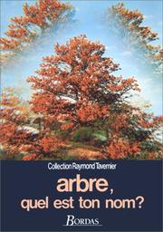 Cover of: Arbre, quel est ton nom?