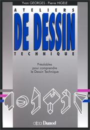 Cover of: Ateliers de dessin technique: Préalables pour comprendre le dessin technique
