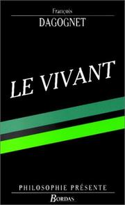 Cover of: Le Vivant by François Dagognet