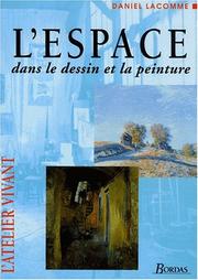 Cover of: L'espace dans le dessin et la peinture by Daniel Lacomme