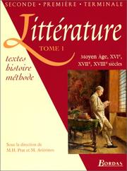 Cover of: Littérature, tome 1: Moyen Âge, XVIe, XVIIe, XVIIIe siècles
