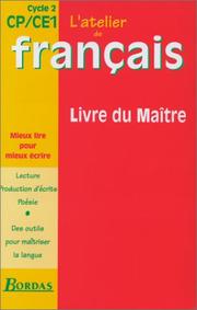 Cover of: Atelier de français, CP et CE1: cycle 2. livre du maître